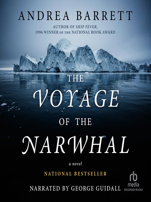 Title details for The Voyage of the Narwhal by Andrea Barrett - Wait list